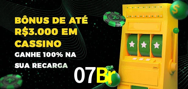 07Br melhor bônus de depósito